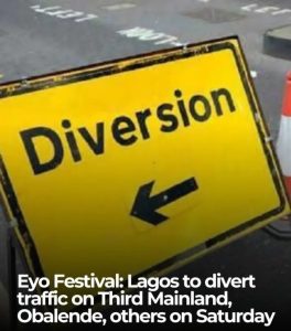 Eyo Festival: Lagos to divert traffic on Third Mainland, Obalende, others on Saturday 